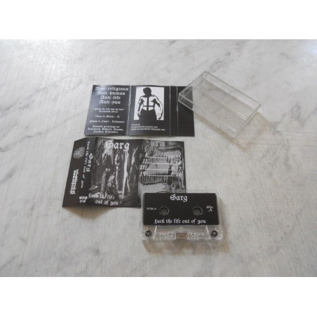 Sarg - Fuck The Life Out Of You Tape